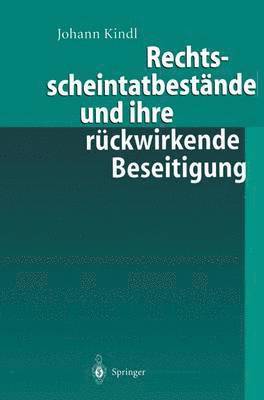 bokomslag Rechtsscheintatbestnde und ihre rckwirkende Beseitigung