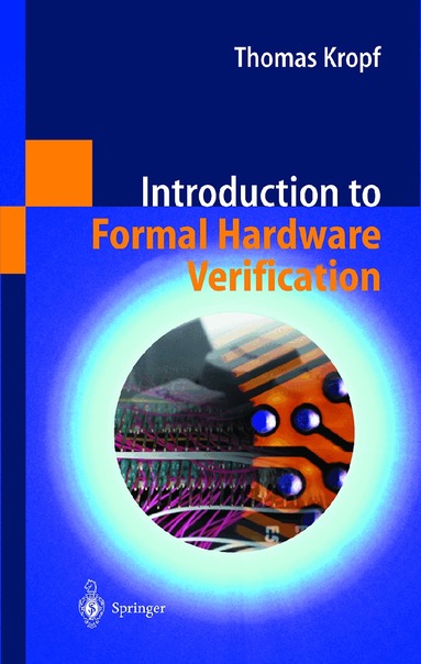 Thomas Kropf, Thomas Kropf - Introduction to Formal Hardware Verification, Inbunden