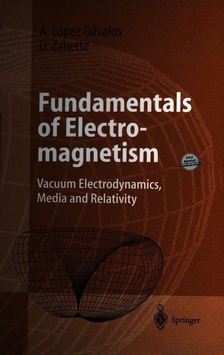 Arturo López Dávalos, Damian Zanette, Arturo Lopez Davalos - Fundamentals of Electromagnetism, Inbunden