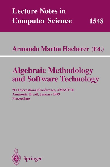 Armando M. Haeberer - Algebraic Methodology and Software Technology, Häftad