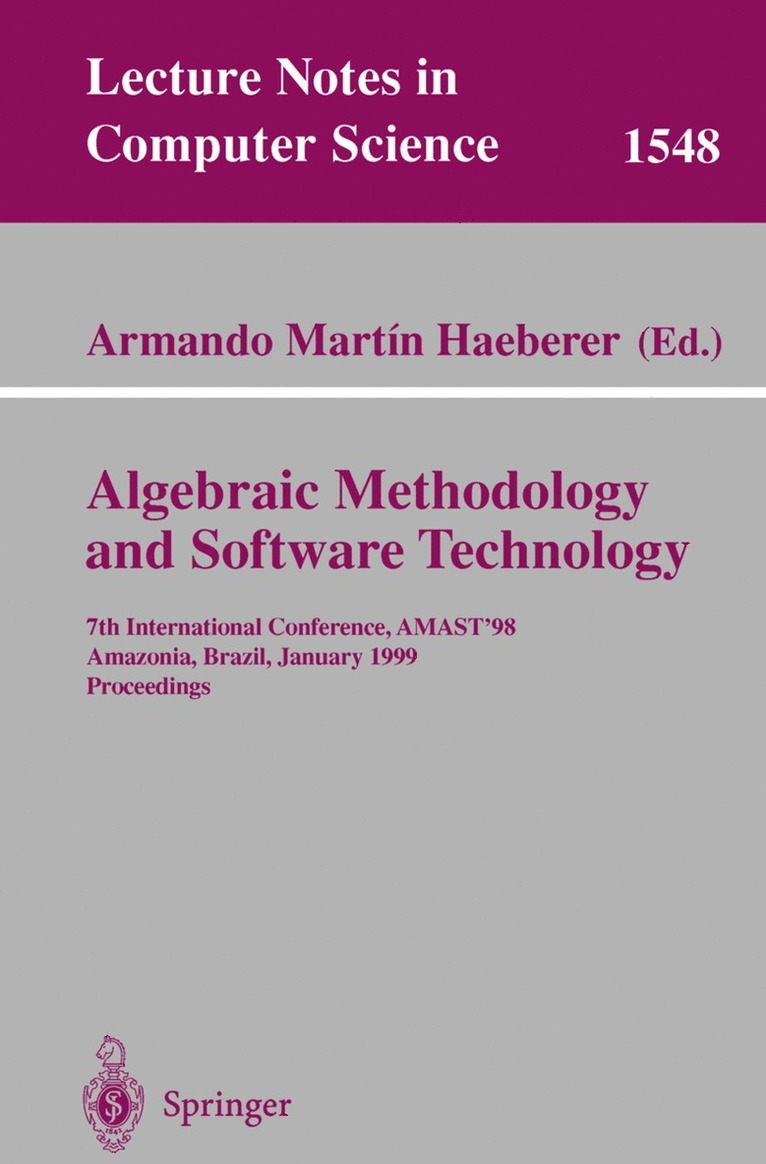 Armando M. Haeberer - Algebraic Methodology and Software Technology, Häftad