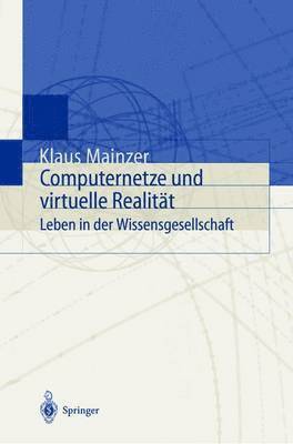 Klaus Mainzer - Computernetze und virtuelle Realität, Häftad