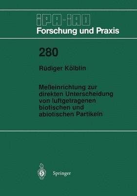 Rüdiger Kölblin - Meßeinrichtung zur direkten Unterscheidung von luftgetragenen biotischen und abiotischen Partikeln, Häftad