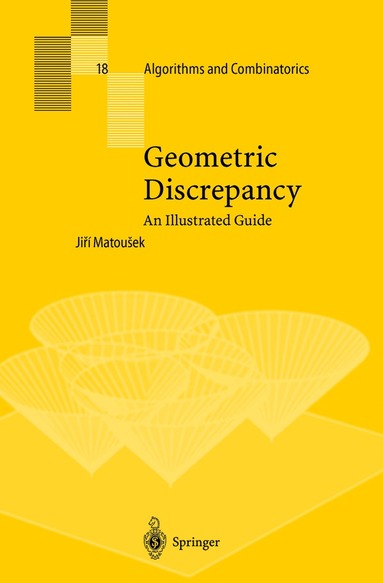 Jiri Matousek - Geometric Discrepancy, Inbunden
