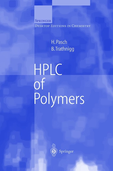Harald Pasch, Bernd Trathnigg - HPLC of Polymers, Häftad
