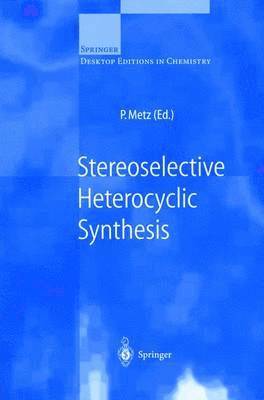 Stereoselective Heterocyclic Synthesis 1