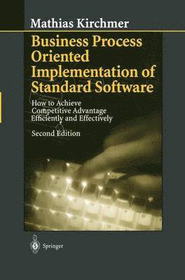 Business Process Oriented Implementation of Standard Software 1