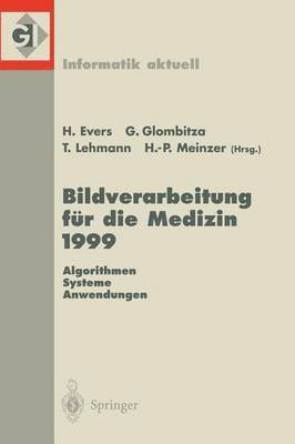 Bildverarbeitung fr die Medizin 1999 1