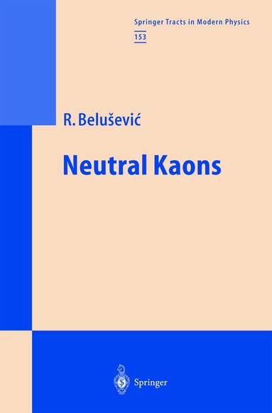 Radoje Belusevic - Neutral Kaons, Inbunden