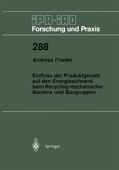 bokomslag Einfluss der Produktgestalt auf den Energieaufwand beim Recycling mechanischer Bauteile und Baugruppen