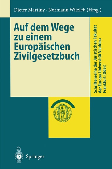 Dieter Martiny, Normann Witzleb - Auf dem Wege zu einem Europäischen Zivilgesetzbuch, Häftad