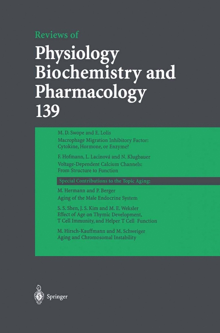 M. P. Blaustein, R. Greger, H. Grunicke, R. Jahn, W. J. Lederer, L. M. Mendell, A. Miyajima, N. Pfanner, H. G. Schultz, M. Schweiger - Reviews of Physiology, Biochemistry and Pharmacology 139, Inbunden