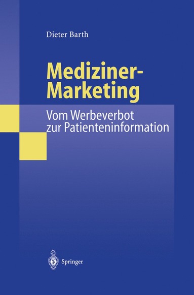 bokomslag Mediziner-Marketing: Vom Werbeverbot zur Patienteninformation