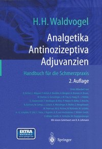 bokomslag Analgetika. Antinozizeptiva. Adjuvanzien