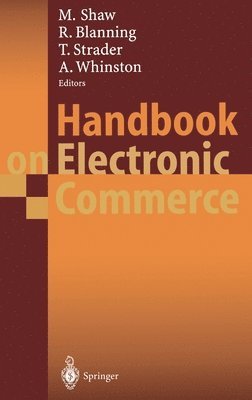 M. Shaw, etc., R. Blanning, T Strader, Andrew Whinston, Michael Shaw, Andrew B. Whinston, Robert Blanning - Handbook on Electronic Commerce, Inbunden