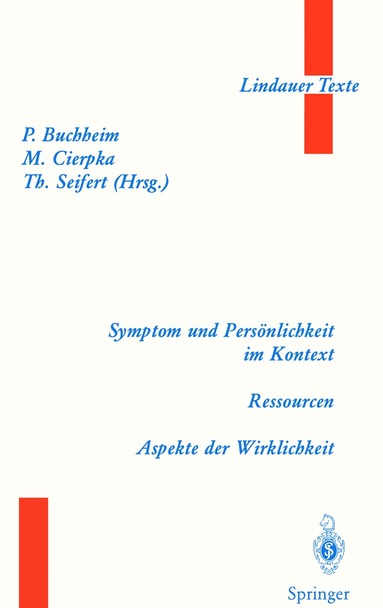 Peter Buchheim, Manfred Cierpka, T. Seifert - Symptom und Persönlichkeit im Kontext. Ressourcen. Aspekte der Wirklichkeit, Häftad