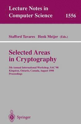 Stafford Tavares, Henk Meijer - Selected Areas in Cryptography, Häftad