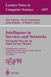 bokomslag Intelligence in Services and Networks. Paving the Way for an Open Service Market