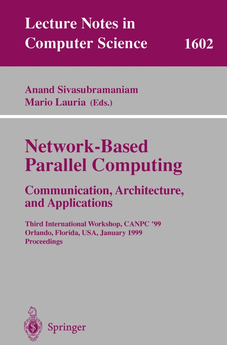 Network-Based Parallel Computing Communication, Architecture, and Applications 1