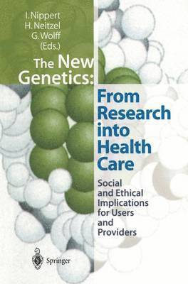 Irmgard Nippert, Heidemarie Neitzel, Gerhard Wolff - New Genetics: From Research into Health Care, Häftad