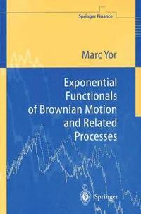 bokomslag Exponential Functionals of Brownian Motion and Related Processes