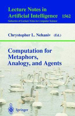 bokomslag Computation for Metaphors, Analogy, and Agents