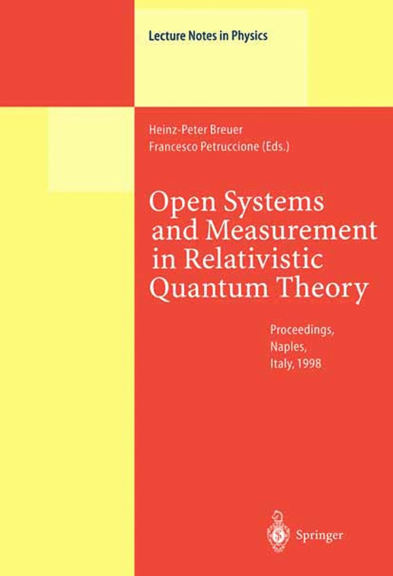 Heinz-Peter Breuer, Francesco Petruccione - Open Systems and Measurement in Relativistic Quantum Theory, Inbunden