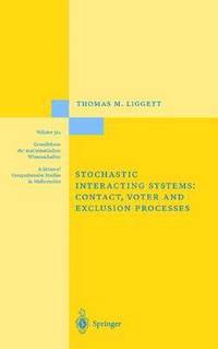 bokomslag Stochastic Interacting Systems: Contact, Voter and Exclusion Processes