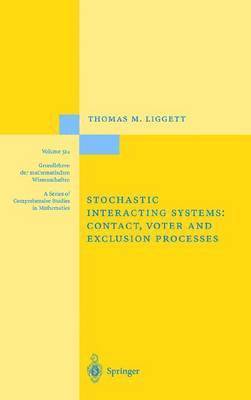 bokomslag Stochastic Interacting Systems: Contact, Voter and Exclusion Processes