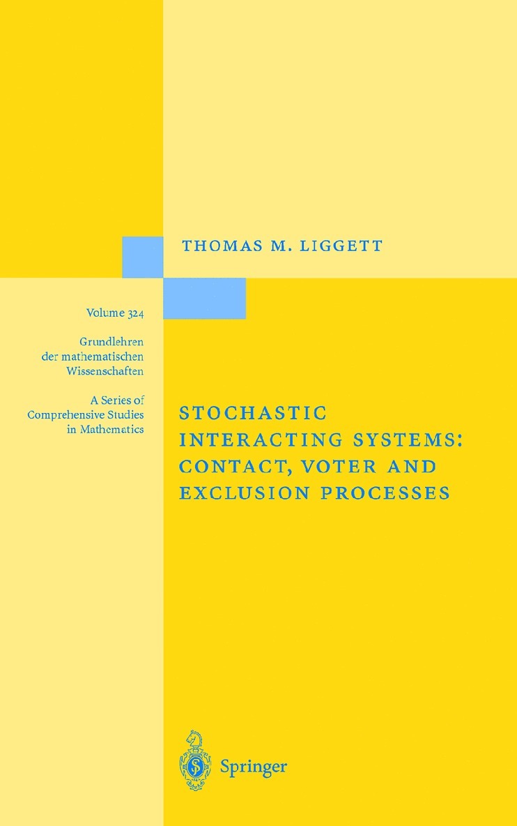 Thomas M. Liggett - Stochastic Interacting Systems: Contact, Voter and Exclusion Processes, Inbunden