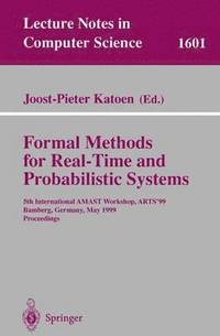 bokomslag Formal Methods for Real-Time and Probabilistic Systems