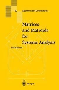 bokomslag Matrices and Matroids for Systems Analysis