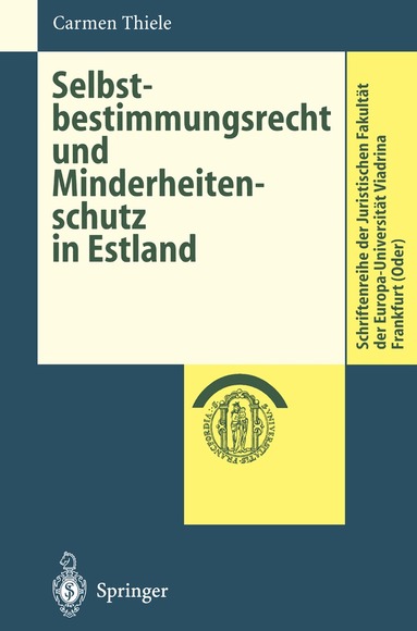 Carmen Thiele - Selbstbestimmungsrecht und Minderheitenschutz in Estland, Häftad