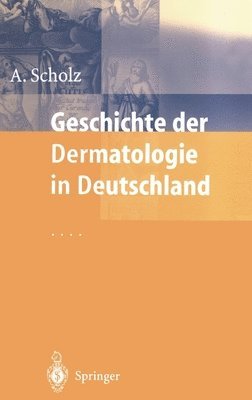 Geschichte Der Dermatologie in Deutschland 1