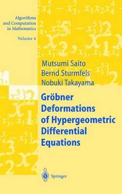 Grbner Deformations of Hypergeometric Differential Equations 1
