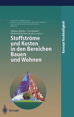 N. Kohler, U. Hassler - Stoffstrame Und Kosten in Den Bereichen Bauen Und Wohnen, Inbunden