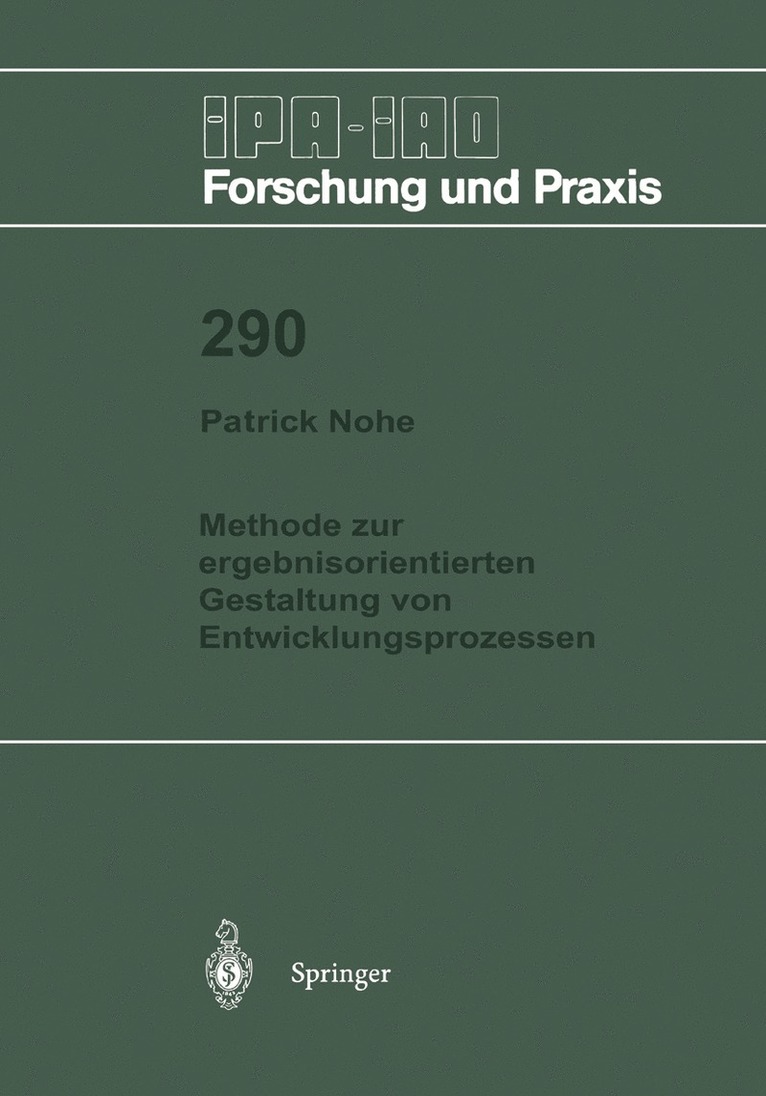 Patrick Nohe - Methode zur ergebnisorientierten Gestaltung von Entwicklungsprozessen, Häftad