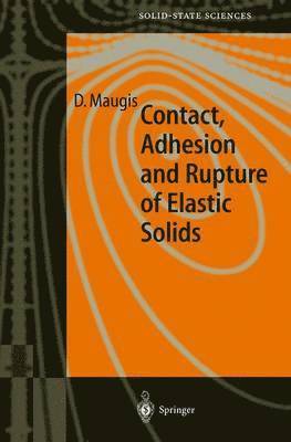 bokomslag Contact, Adhesion and Rupture of Elastic Solids