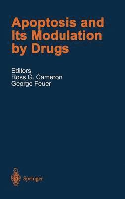 Apoptosis and Its Modulation by Drugs 1