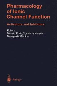 bokomslag Pharmacology of Ionic Channel Function: Activators and Inhibitors