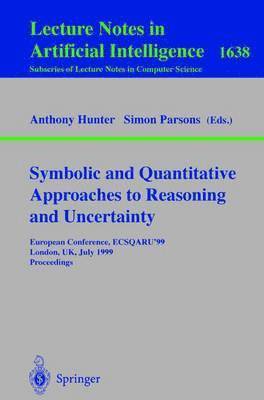 bokomslag Symbolic and Quantitative Approaches to Reasoning and Uncertainty
