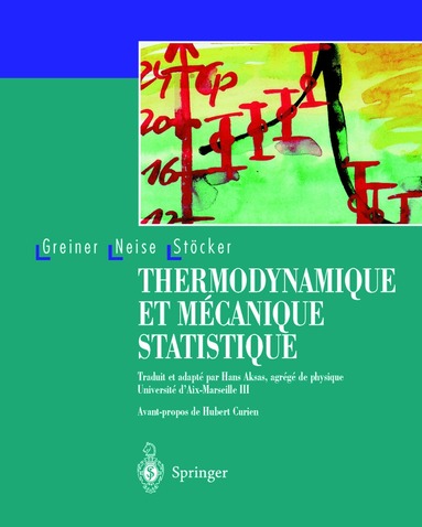 Walter Greiner, Ludwig Neise, Horst Stöcker - Thermodynamique et mécanique statistique, Häftad