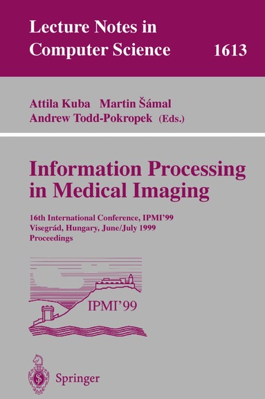 Attila Kuba, Attila Kuba, Martin Samal, Andrew Todd-Pokropek - Information Processing in Medical Imaging, Häftad