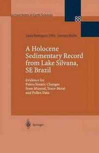 bokomslag A Holocene Sedimentary Record from Lake Silvana, SE Brazil