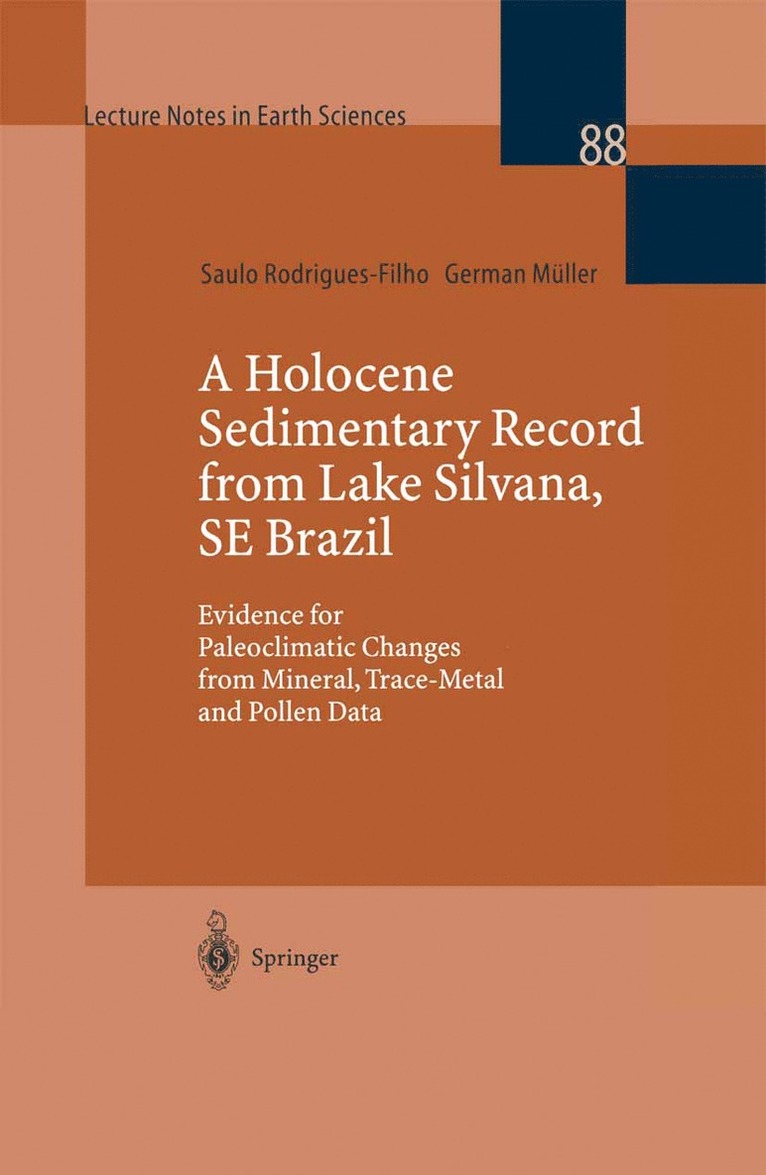 Saulo Rodrigues-Filho, German Müller - Holocene Sedimentary Record from Lake Silvana, SE Brazil, Häftad
