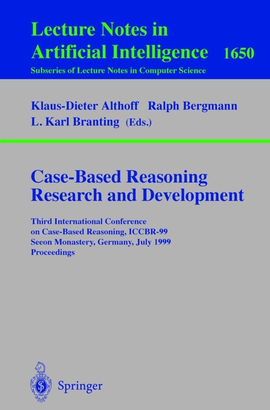 Klaus-Dieter Althoff, Ralph Bergmann, L. Karl Branting - Case-Based Reasoning Research and Development, Häftad
