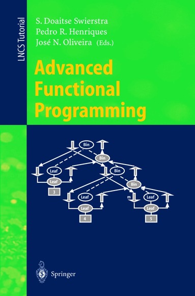 S. Doaitse Swierstra, Pedro R. Henriques, Jose N. Oliveira - Advanced Functional Programming, Häftad