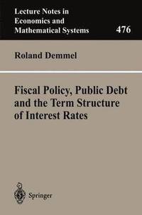 bokomslag Fiscal Policy, Public Debt and the Term Structure of Interest Rates