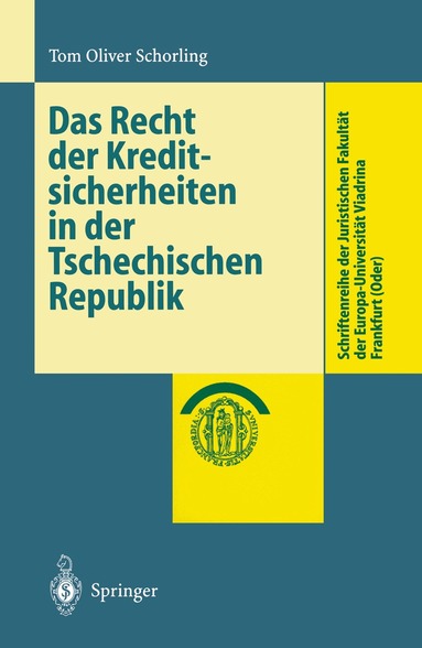 Tom O. Schorling - Das Recht der Kreditsicherheiten in der Tschechischen Republik, Häftad