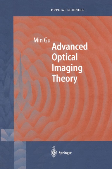 Min Gu - Advanced Optical Imaging Theory, Inbunden